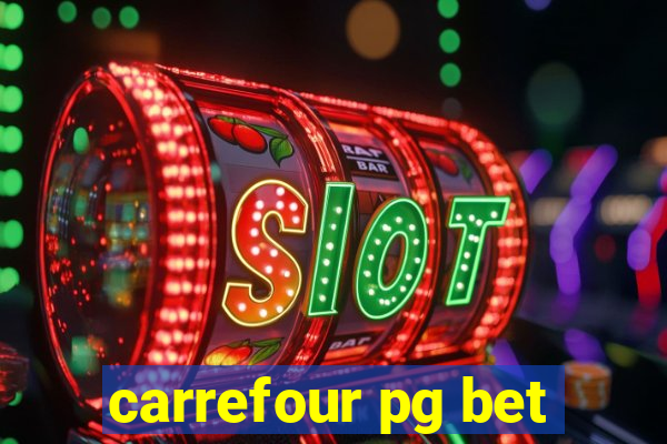 carrefour pg bet